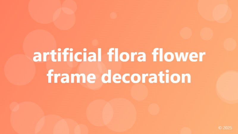 artificial flora flower frame decoration