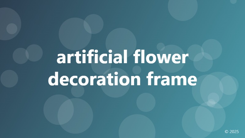 artificial flower decoration frame