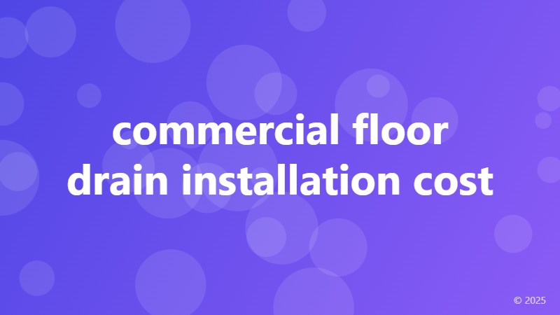 commercial floor drain installation cost
