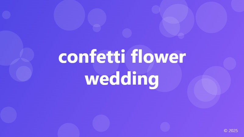 confetti flower wedding
