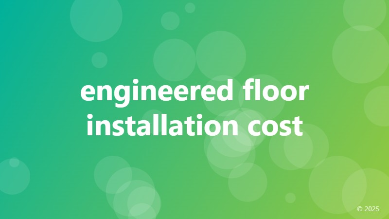 engineered floor installation cost