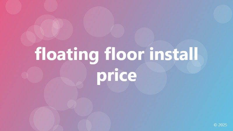 floating floor install price