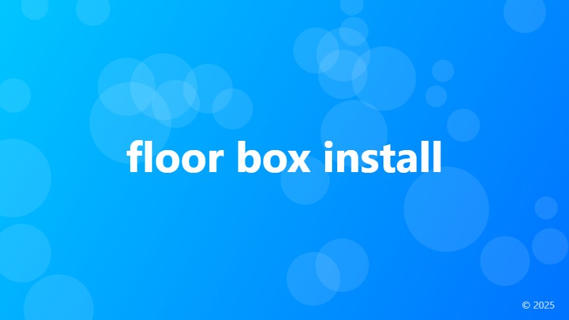 floor box install