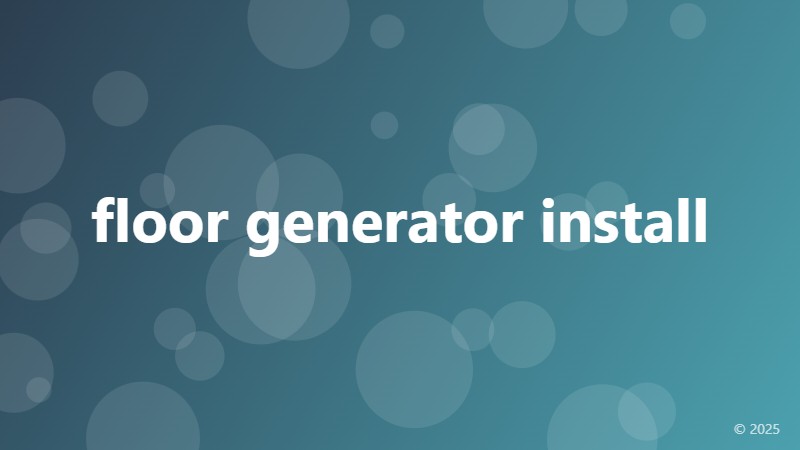 floor generator install