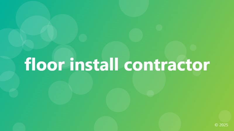 floor install contractor