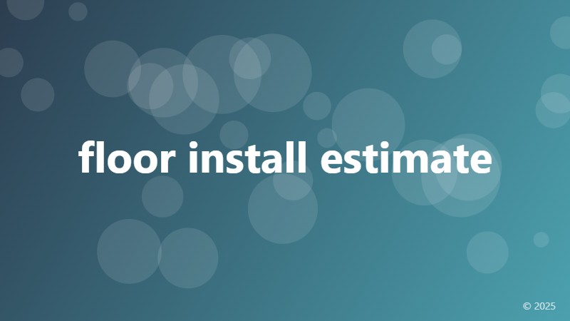 floor install estimate