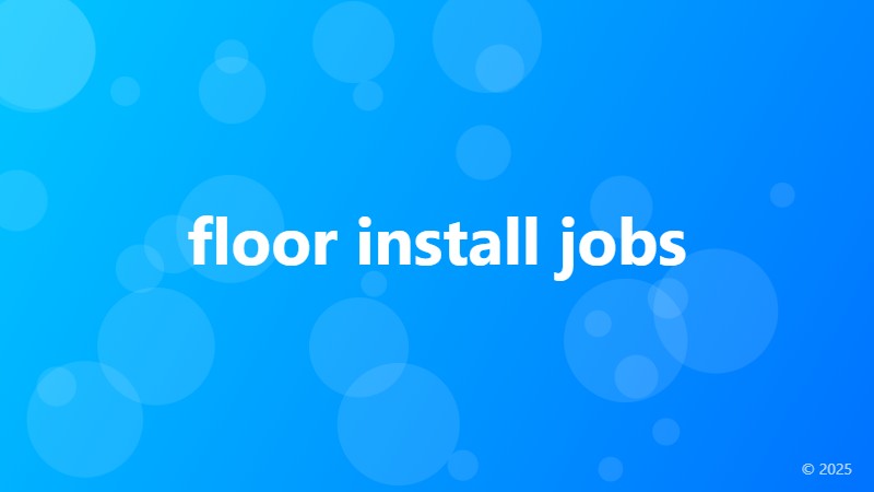 floor install jobs