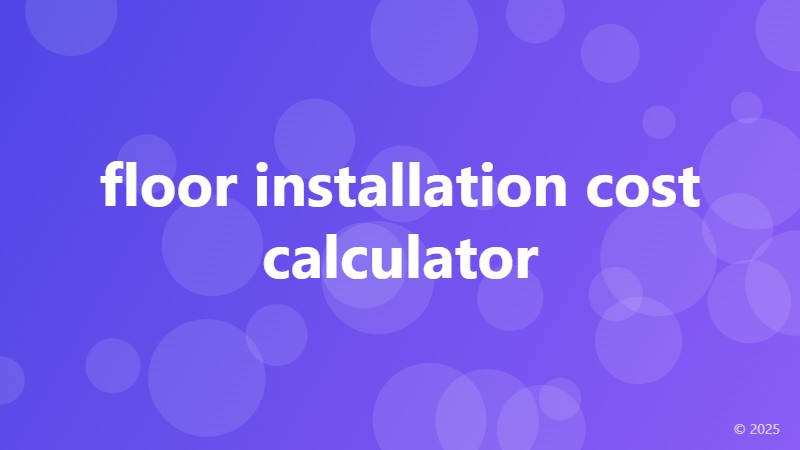 floor installation cost calculator
