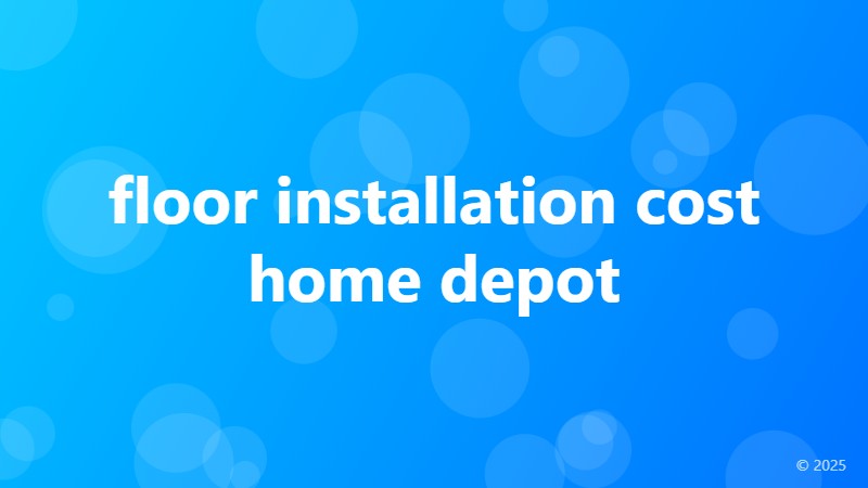 floor installation cost home depot