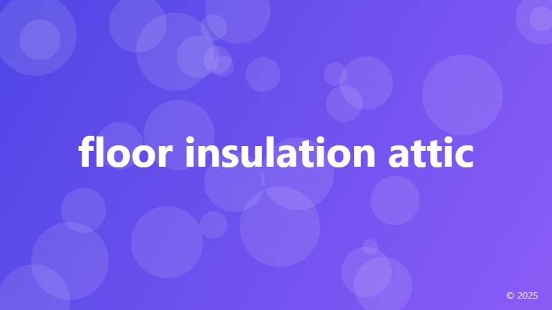 floor insulation attic