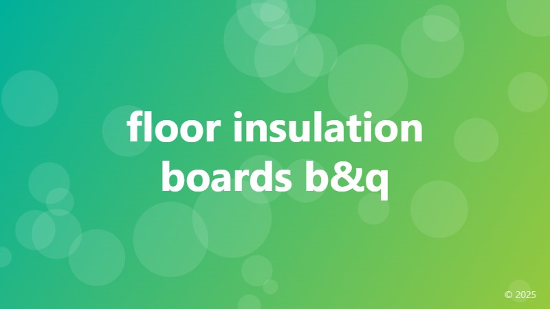 floor insulation boards b&q