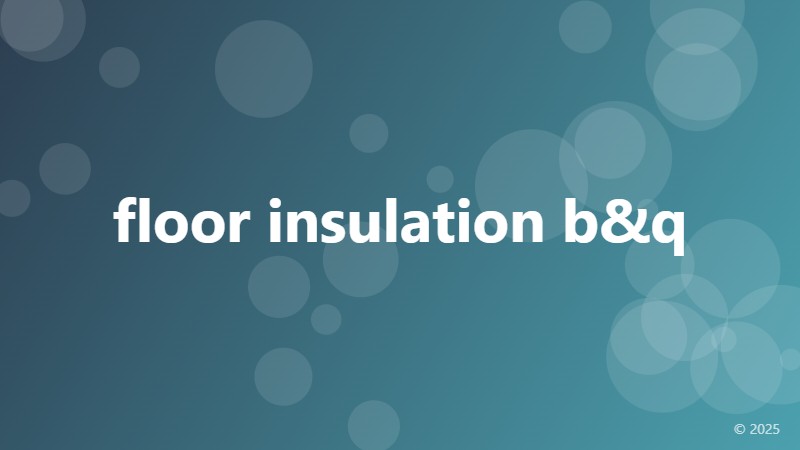 floor insulation b&q