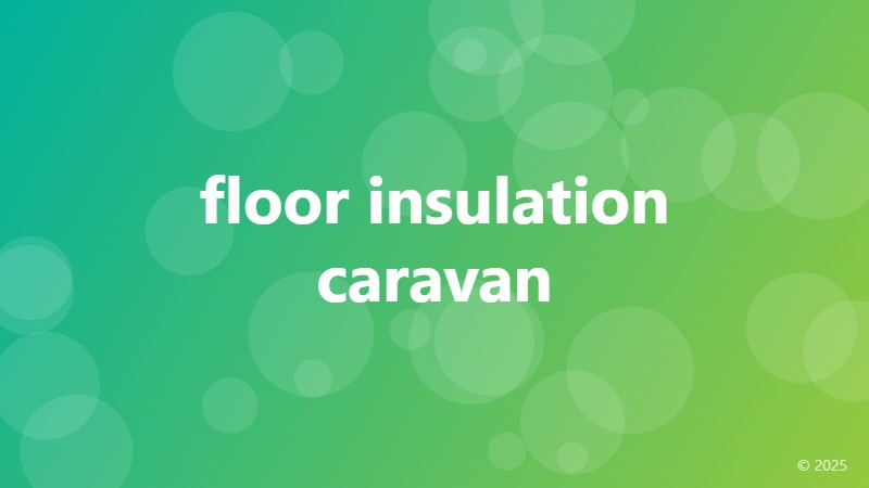 floor insulation caravan