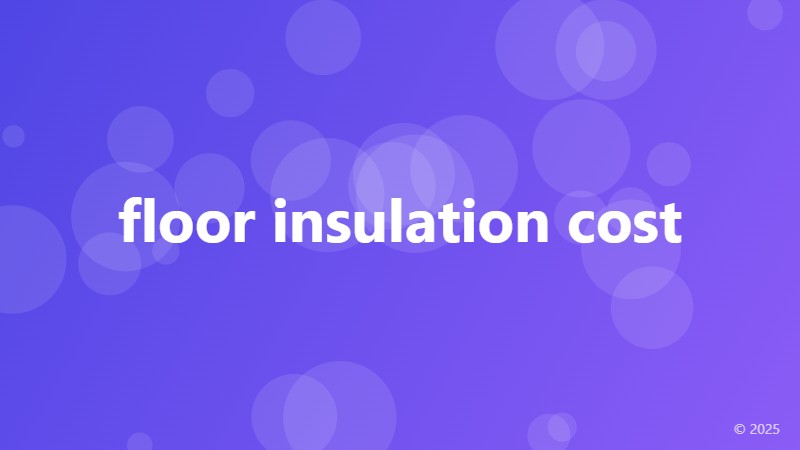 floor insulation cost