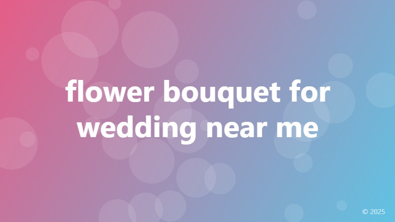 flower bouquet for wedding near me