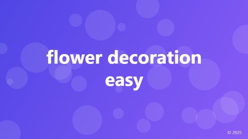 flower decoration easy