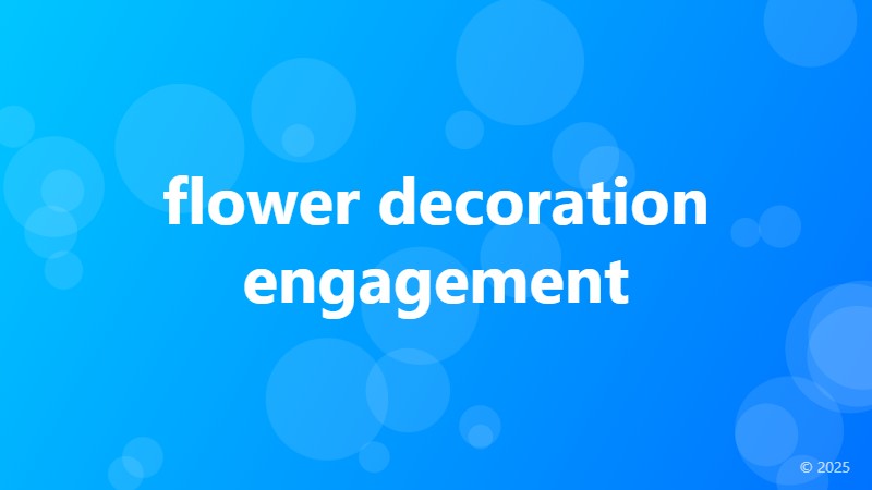 flower decoration engagement