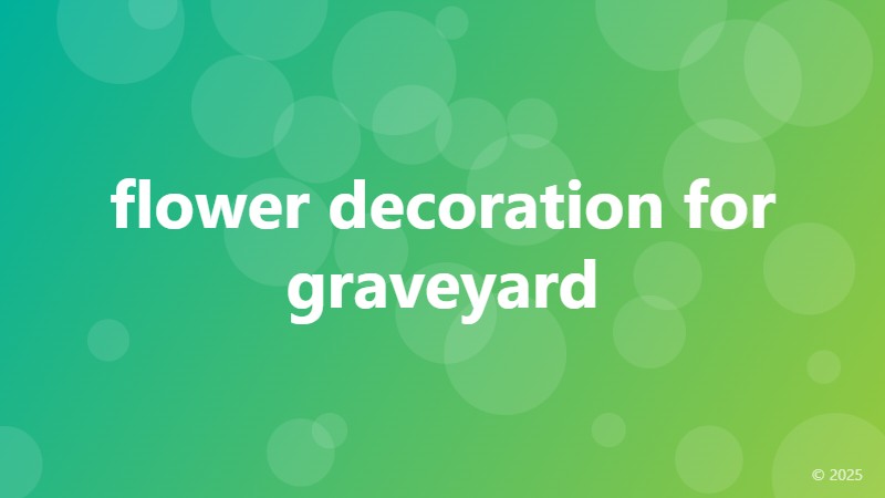 flower decoration for graveyard
