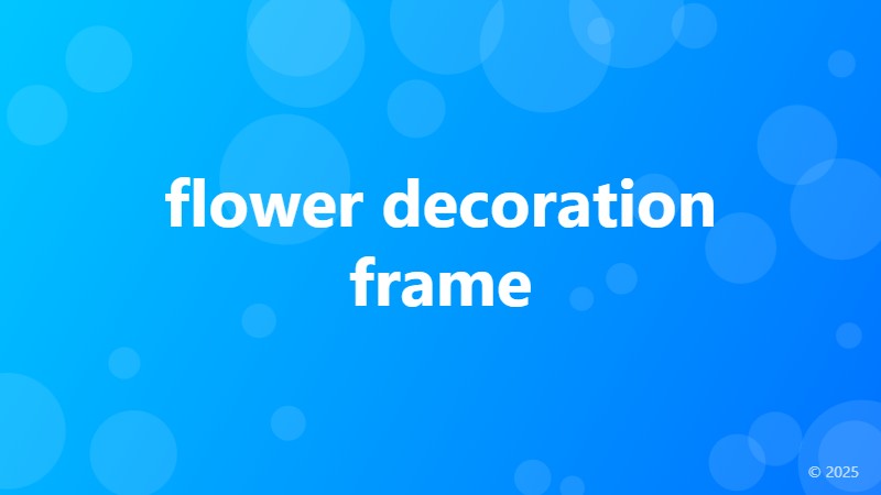 flower decoration frame