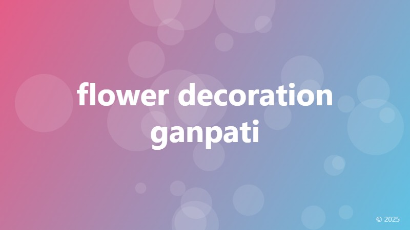 flower decoration ganpati