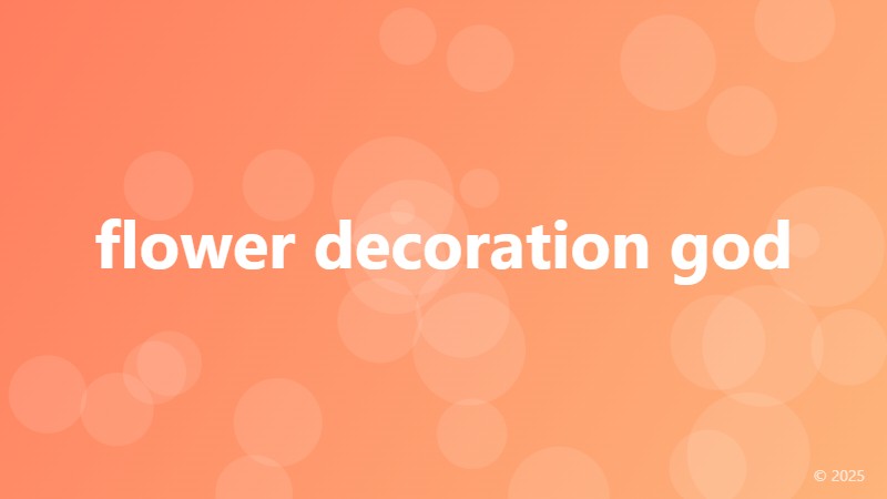 flower decoration god