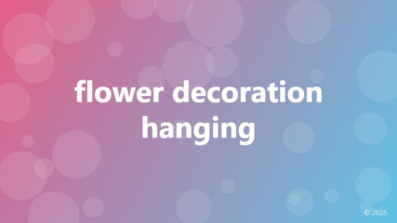 flower decoration hanging