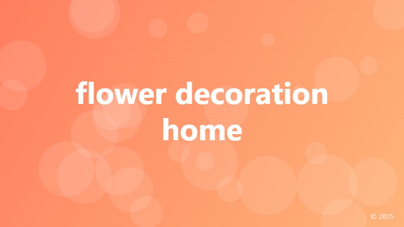 flower decoration home