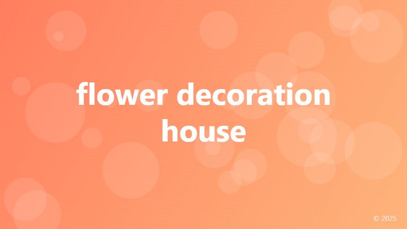 flower decoration house
