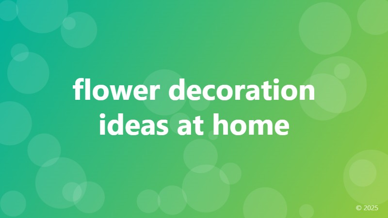 flower decoration ideas at home