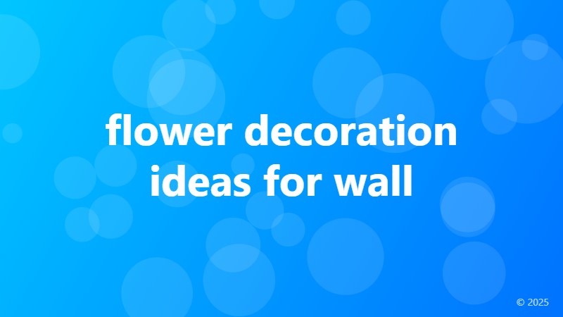 flower decoration ideas for wall