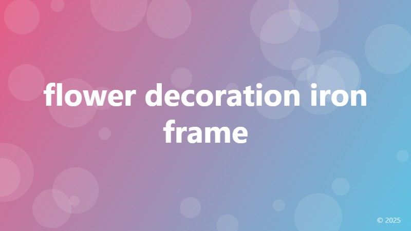 flower decoration iron frame