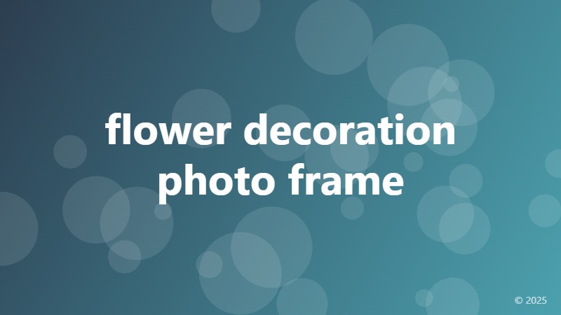 flower decoration photo frame