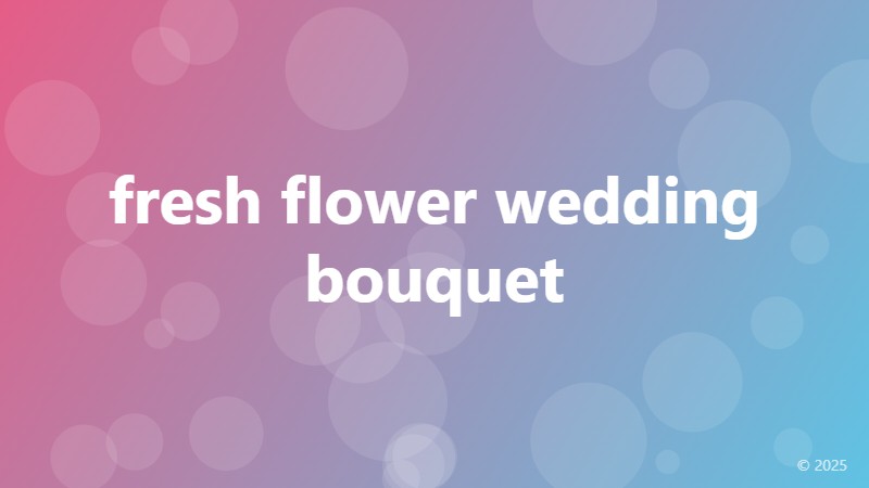 fresh flower wedding bouquet
