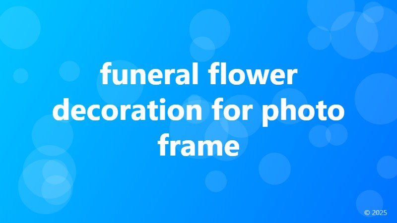 funeral flower decoration for photo frame