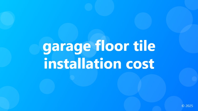 garage floor tile installation cost