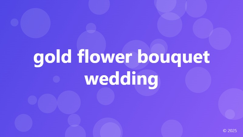 gold flower bouquet wedding
