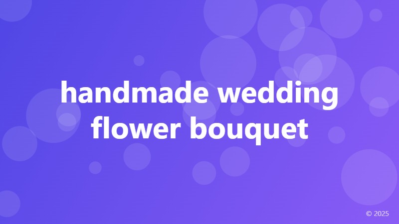 handmade wedding flower bouquet