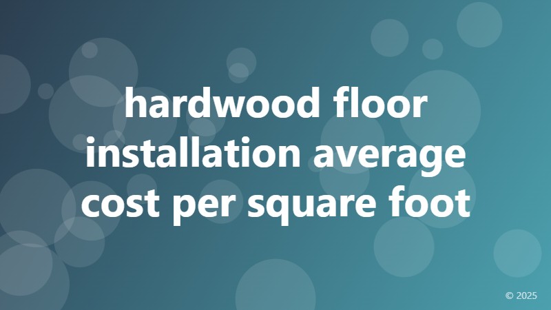 hardwood floor installation average cost per square foot