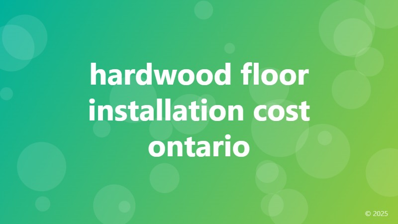 hardwood floor installation cost ontario
