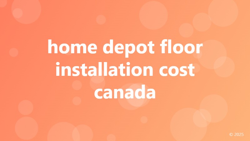 home depot floor installation cost canada