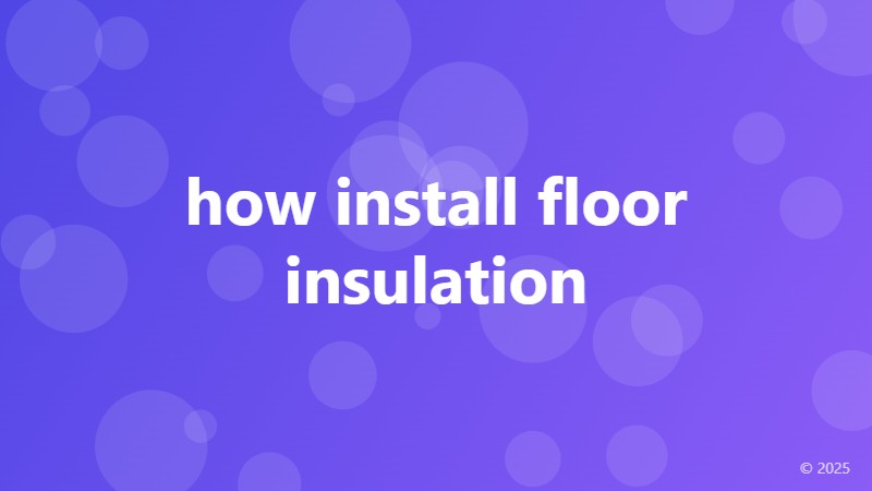 how install floor insulation