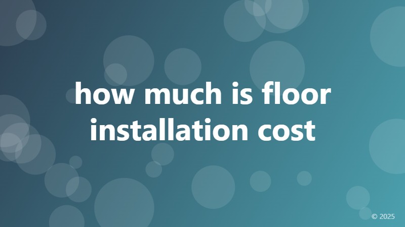 how much is floor installation cost