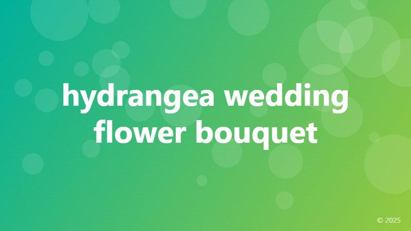 hydrangea wedding flower bouquet