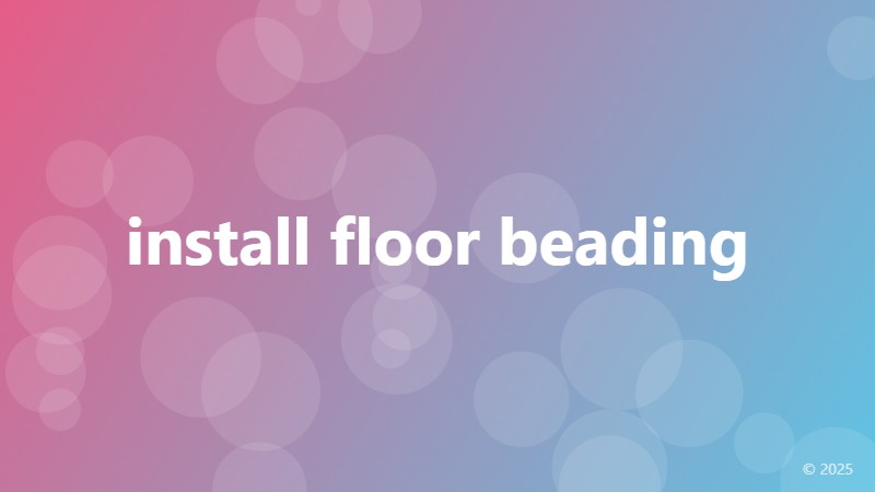 install floor beading
