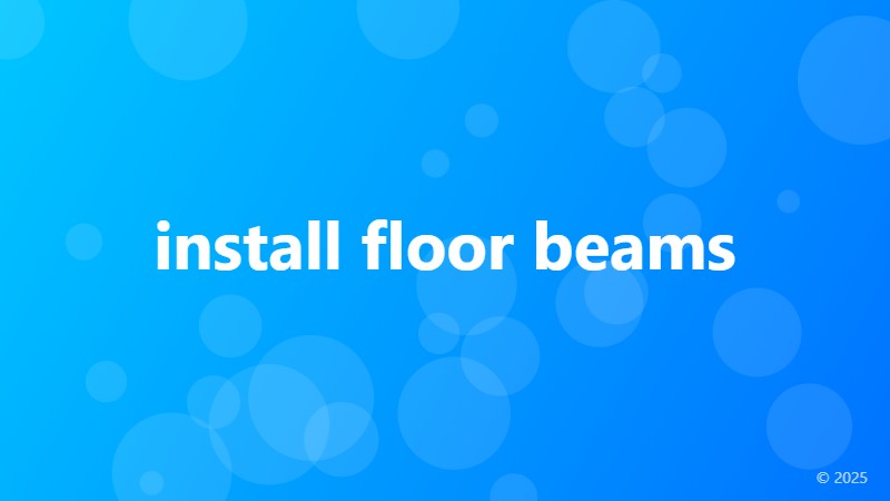 install floor beams