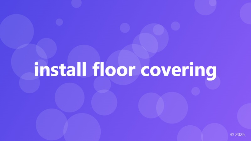 install floor covering