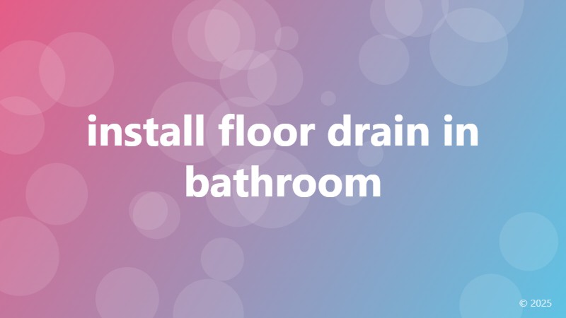 install floor drain in bathroom