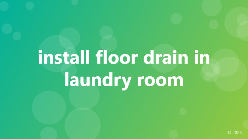 install floor drain in laundry room