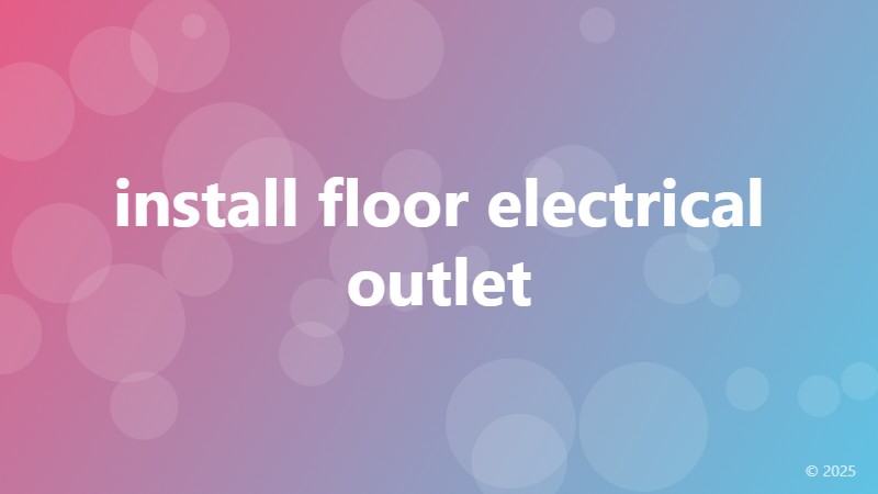 install floor electrical outlet