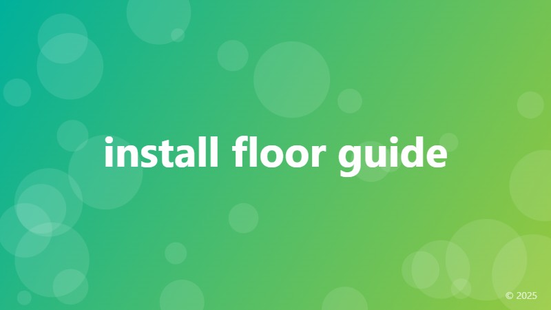 install floor guide